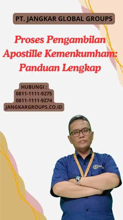 Proses Pengambilan Apostille Kemenkumham Panduan Lengkap