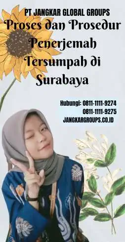 Proses dan Prosedur Penerjemah Tersumpah di Surabaya