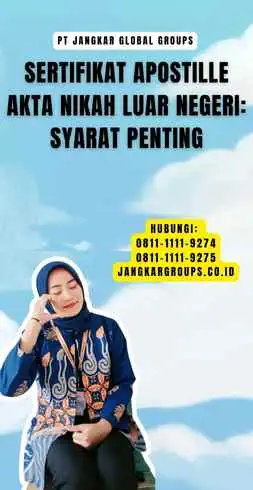 Sertifikat Apostille Akta Nikah Luar Negeri Syarat Penting