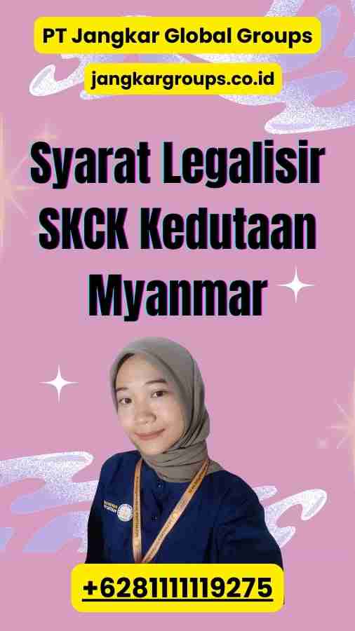 Syarat Legalisir SKCK Kedutaan Myanmar