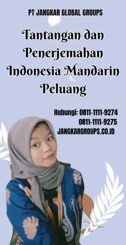 Tantangan dan Penerjemahan Indonesia Mandarin Peluang