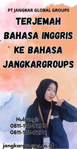 Terjemah Bahasa Inggris Ke Bahasa Jangkargroups