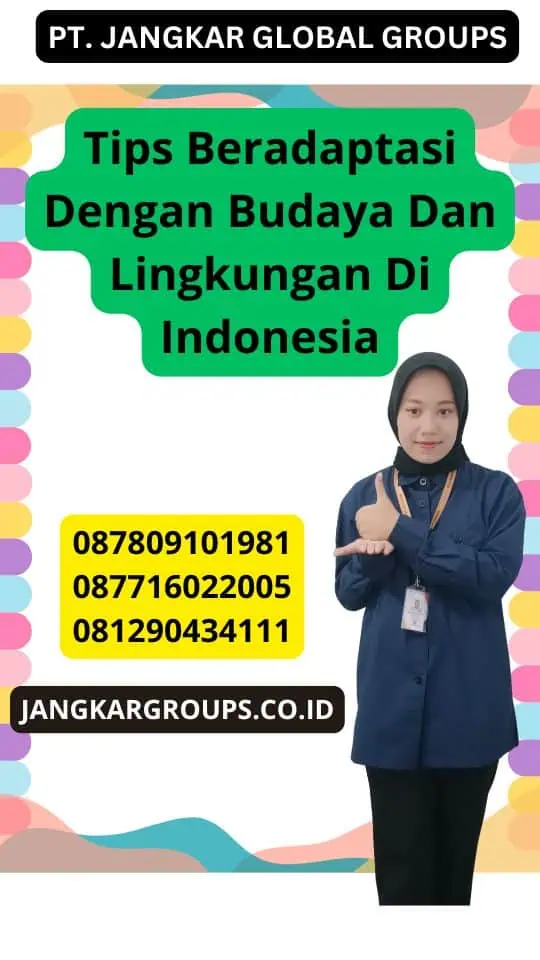 Tips Beradaptasi Dengan Budaya Dan Lingkungan Di Indonesia