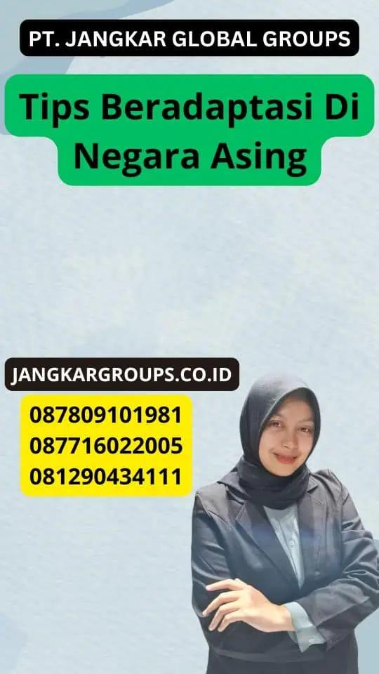 Tips Beradaptasi Di Negara Asing