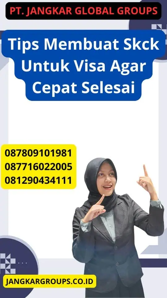 Tips Membuat Skck Untuk Visa Agar Cepat Selesai