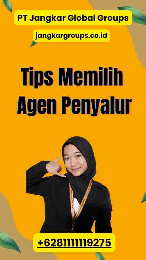 Tips Memilih Agen Penyalur