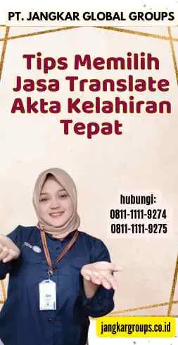 Tips Memilih Jasa Translate Akta Kelahiran Tepat