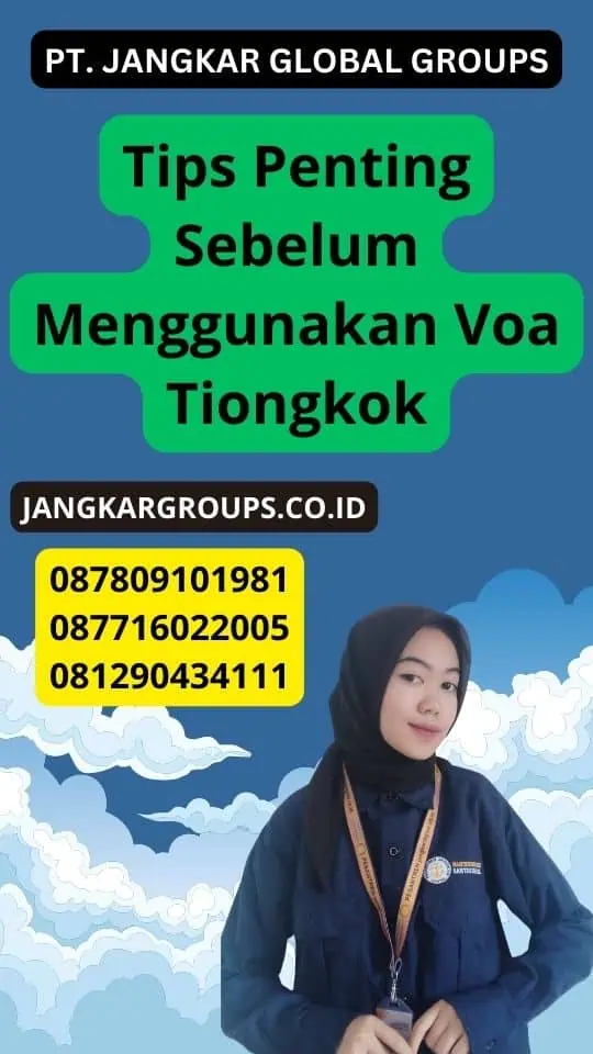 Tips Penting Sebelum Menggunakan Voa Tiongkok