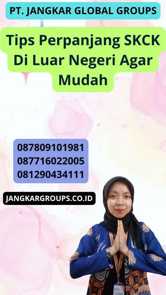 Tips Perpanjang Skck Di Luar Negeri Agar Mudah