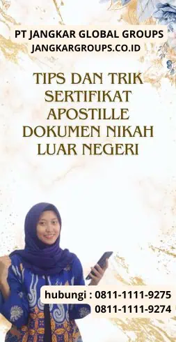 Tips dan Trik Sertifikat Apostille Dokumen Nikah Luar Negeri