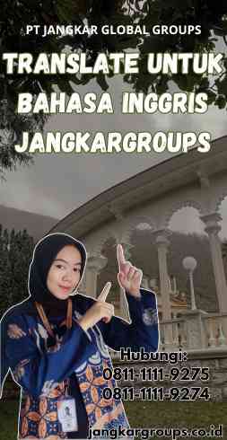 Translate Untuk Bahasa Inggris Jangkargroups