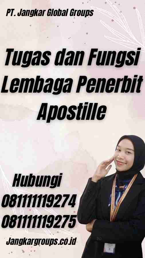 Tugas dan Fungsi Lembaga Penerbit Apostille - Sertifikasi apostille untuk akta nikah