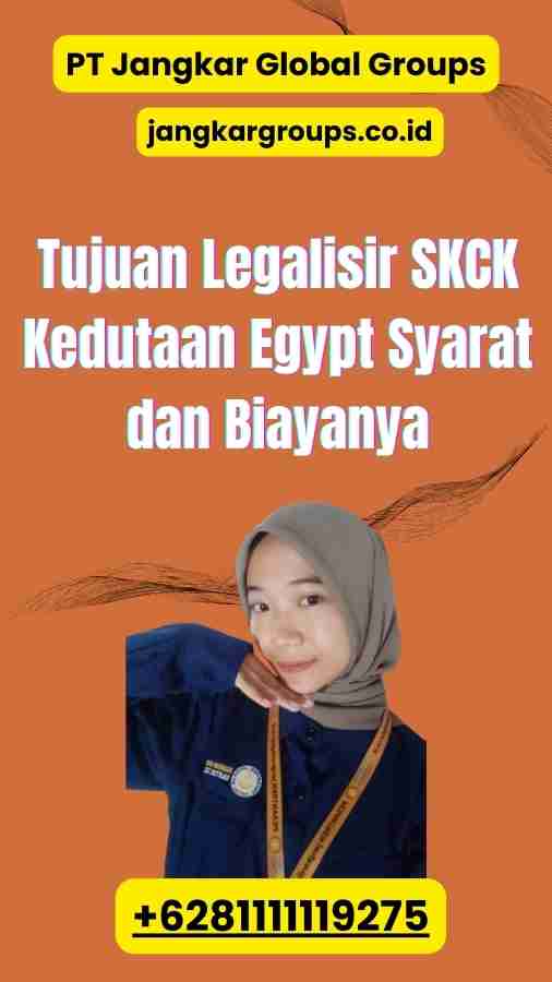 Tujuan Legalisir SKCK Kedutaan Egypt Syarat dan Biayanya