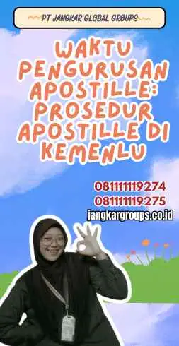 Waktu Pengurusan Apostille: Prosedur Apostille Di Kemenlu