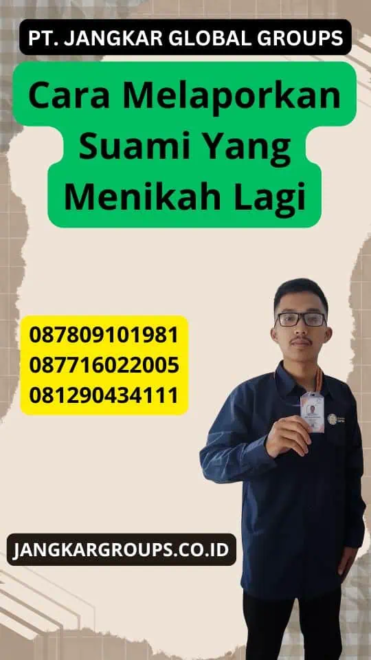 Cara Melaporkan Suami Yang Menikah Lagi