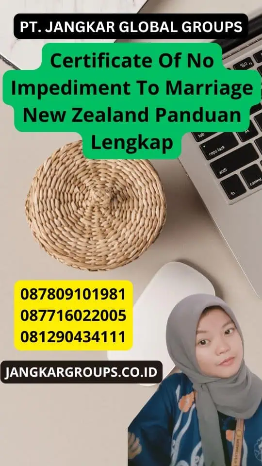 Certificate Of No Impediment To Marriage New Zealand Panduan Lengkap