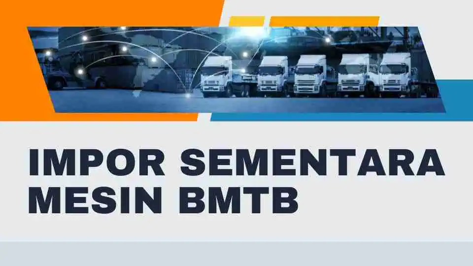 Impor Sementara Mesin BMTB