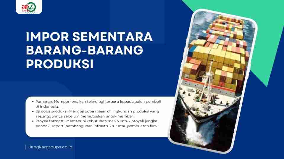 Impor sementara barang-barang produksi