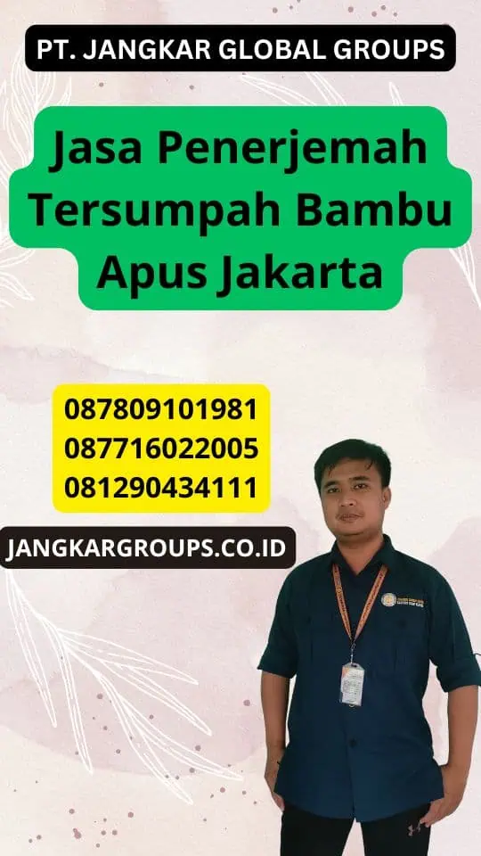 Jasa Penerjemah Tersumpah Bambu Apus Jakarta