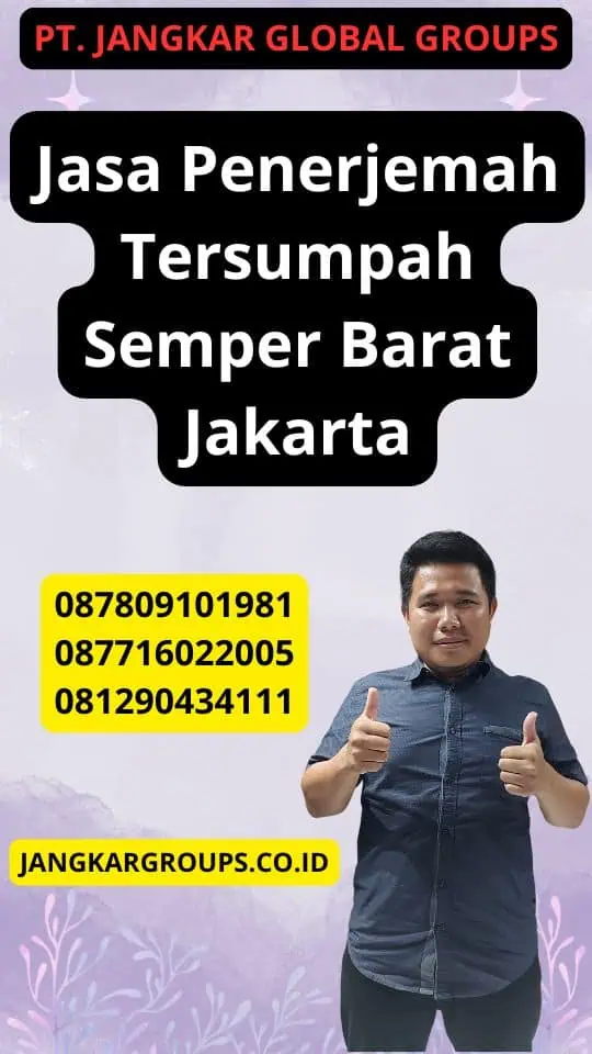 Jasa Penerjemah Tersumpah Semper Barat Jakarta