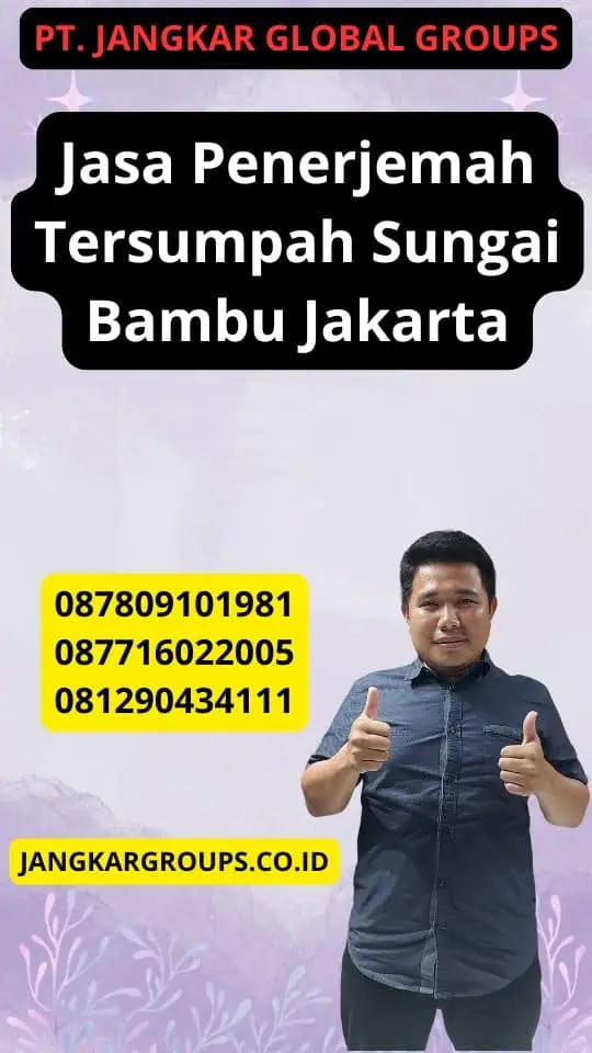 Jasa Penerjemah Tersumpah Sungai Bambu Jakarta