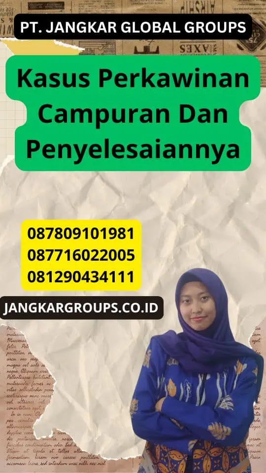 Kasus Perkawinan Campuran Dan Penyelesaiannya