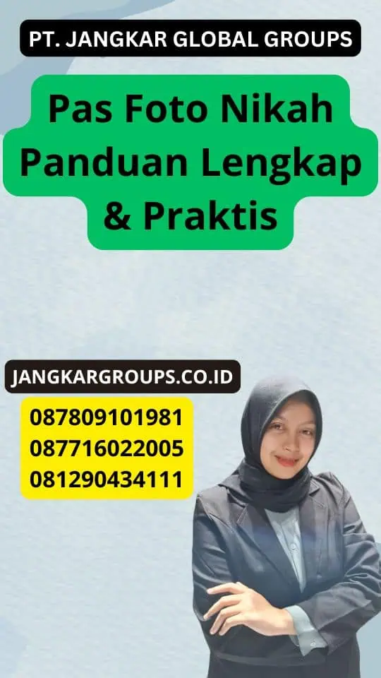 Pas Foto Nikah Panduan Lengkap & Praktis