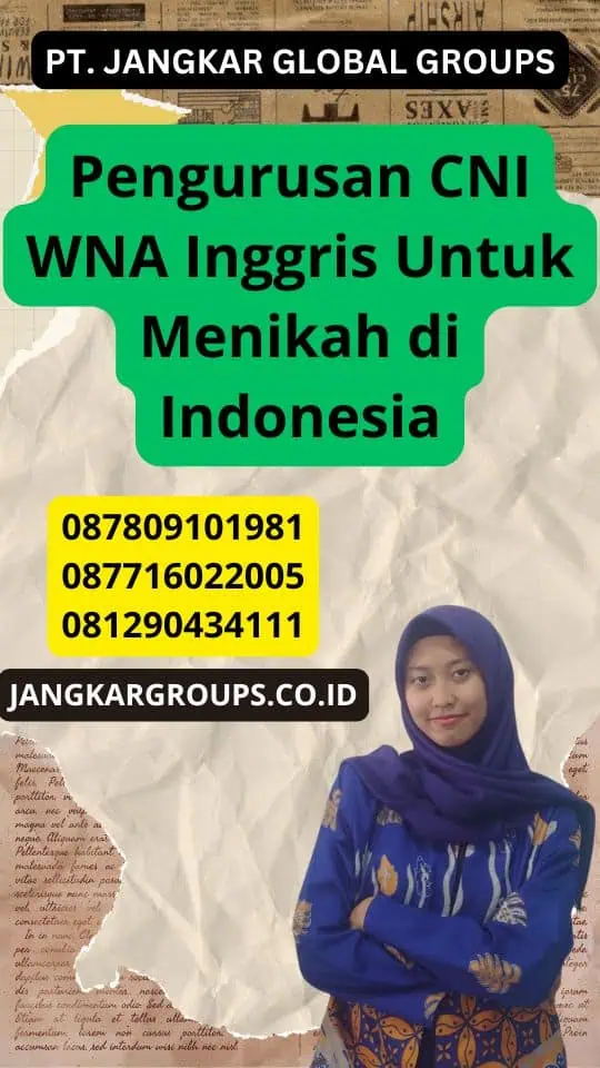 Pengurusan CNI WNA Inggris Untuk Menikah di Indonesia