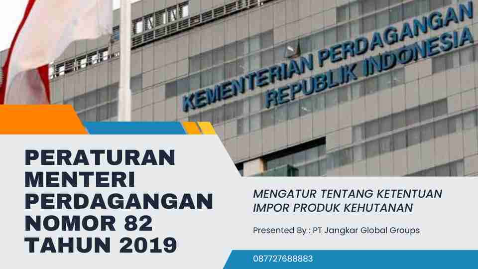 Peraturan Menteri Perdagangan Nomor 82 Tahun 2019