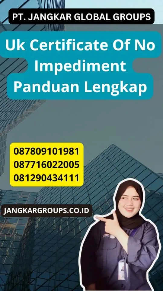 Uk Certificate Of No Impediment Panduan Lengkap