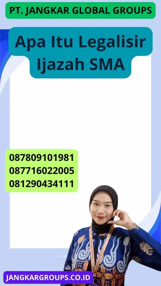 Apa Itu Legalisir Ijazah Sma