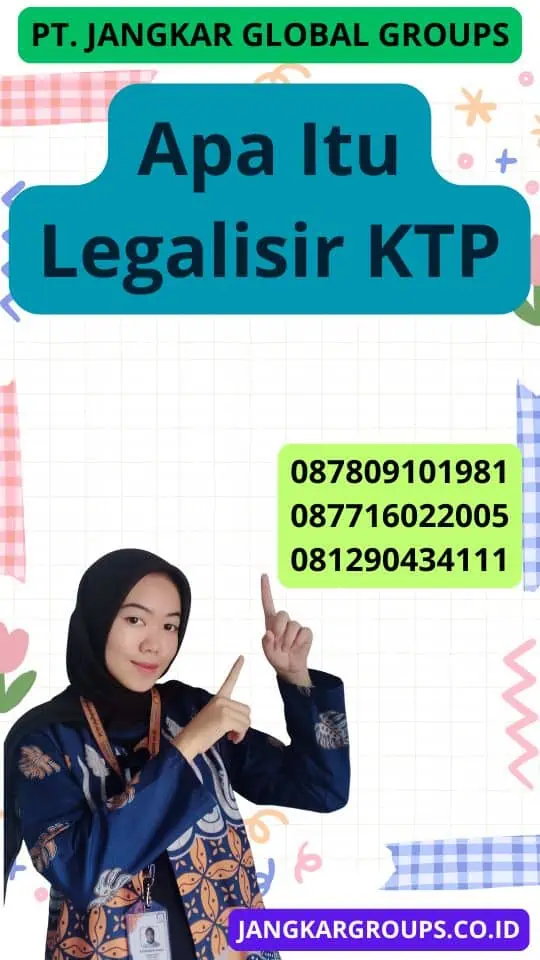 Apa Itu Legalisir Ktp