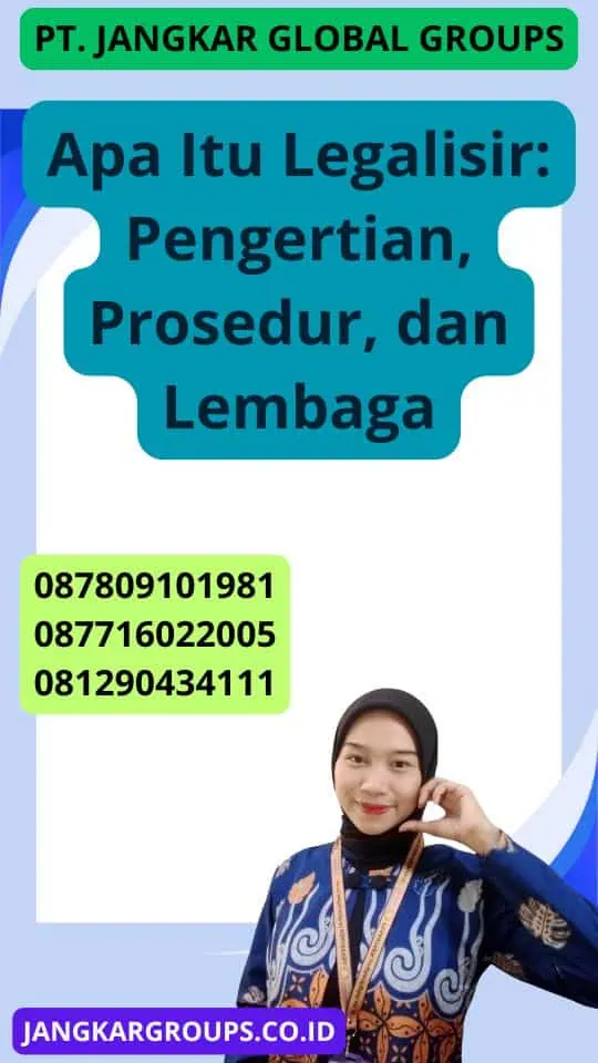 Apa Itu Legalisir: Pengertian, Prosedur, dan Lembaga