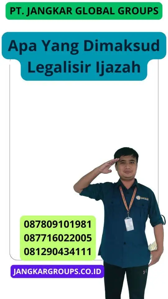 Apa Yang Dimaksud Legalisir Ijazah