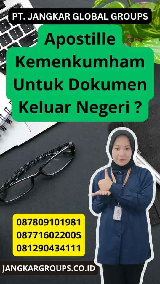 Apostille Kemenkumham Untuk Dokumen Keluar Negeri ?