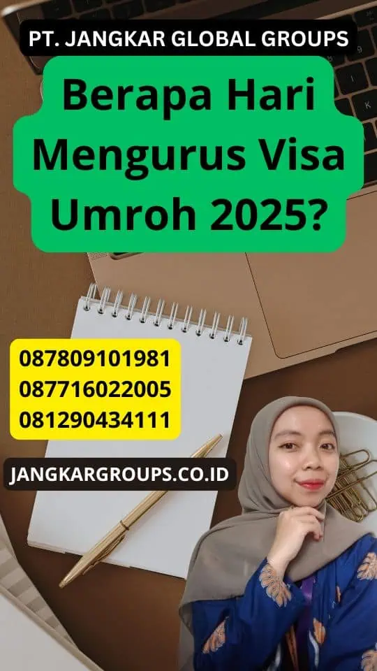 Berapa Hari Mengurus Visa Umroh 2025?