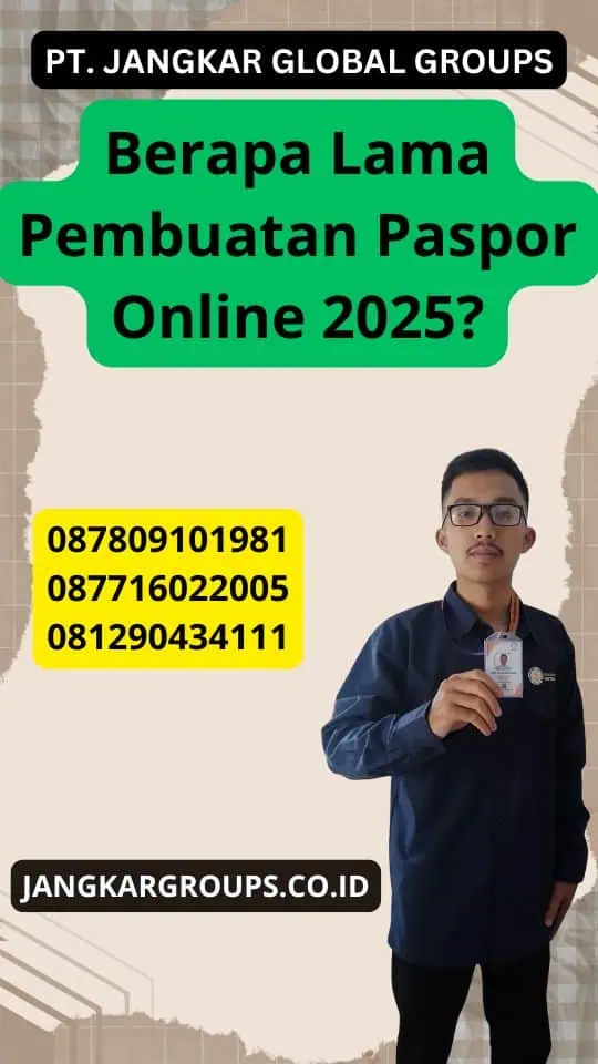 Berapa Lama Pembuatan Paspor Online 2025?