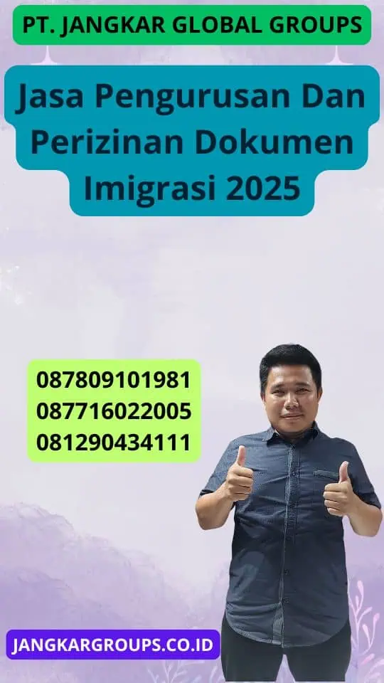 Jasa Pengurusan Dan Perizinan Dokumen Imigrasi 2025